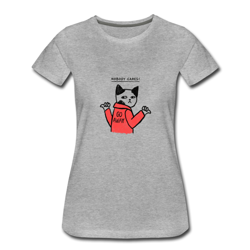 Nobody Cares Women’s Premium T-Shirt - Fitted Clothing Company