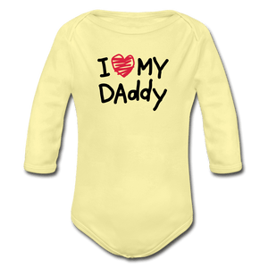 I Love My Daddy Organic Long Sleeve Baby Onesie - washed yellow