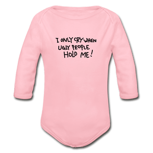 I Only Cry Organic Long Sleeve Baby Onesie - light pink