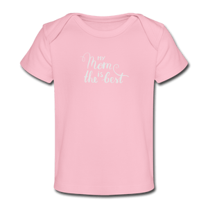 Best Mom Organic Baby T-Shirt - light pink