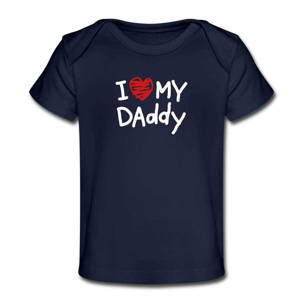 I Love My Daddy Organic Baby T-Shirt - black