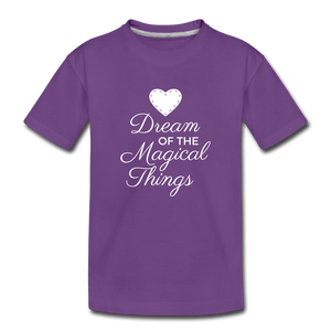 Dream of Magical Things Toddler Premium T-Shirt - purple