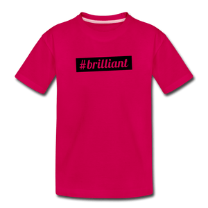 Brilliant Toddler Premium T-Shirt - dark pink