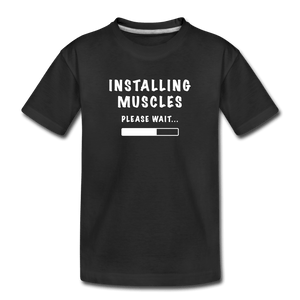 Installing Muscles Toddler Premium T-Shirt - black