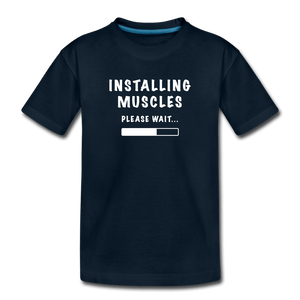 Installing Muscles Toddler Premium T-Shirt - deep navy